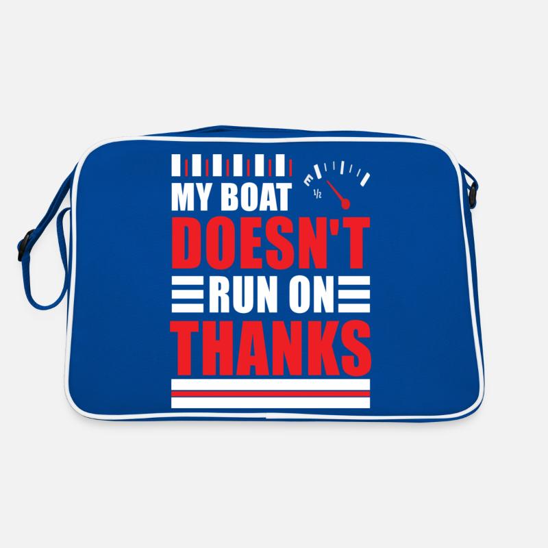 My Boat Doesn't Run On Thanks Retro Tasche