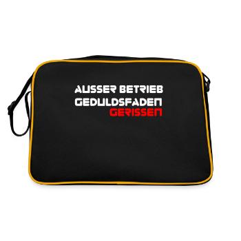Ausser Betrieb, Geduldsfaden gerissen Sprücheshirt - Retro Tasche - Schwarz/Gold - Hinten