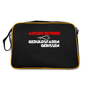 Ausser Betrieb, Geduldsfaden gerissen Sprücheshirt - Retro Tasche - Schwarz/Gold - Hinten