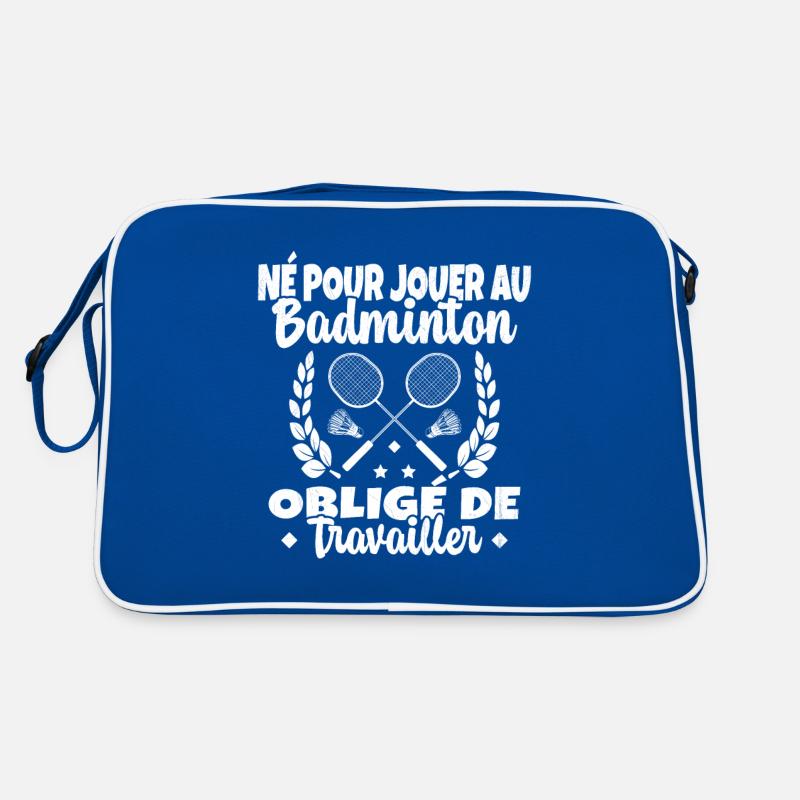 Né pour jouer au Badminton Sac Retro