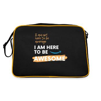 I am here to be awesome! - Retro Bag - black/gold - Back
