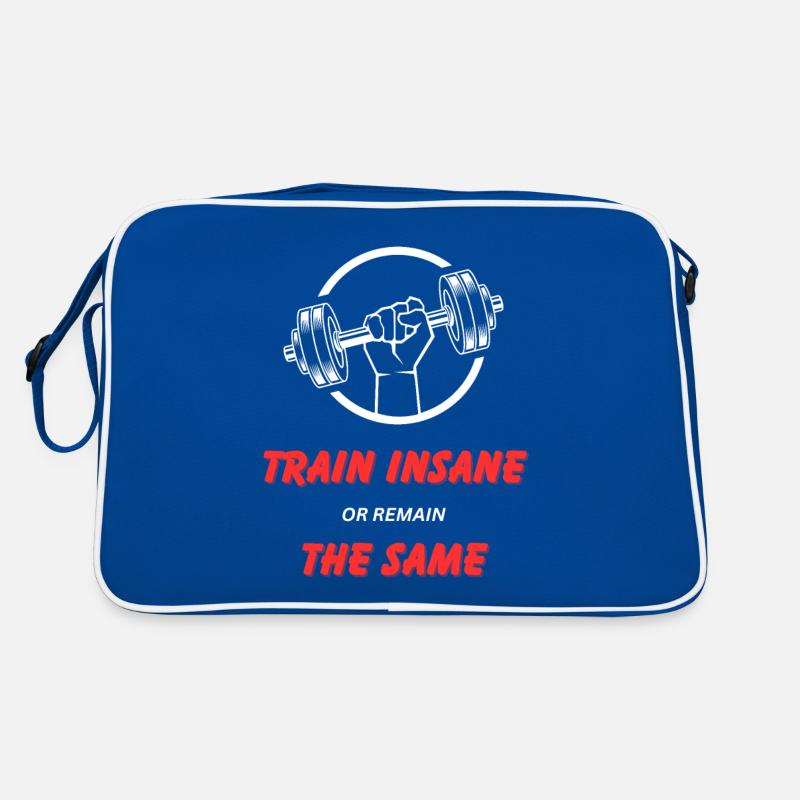 Train Insane or Remain The Same Retro Bag
