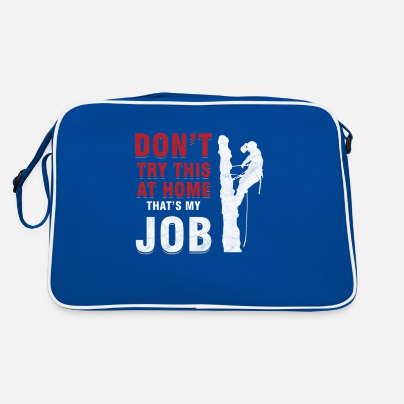 Tree Climbing Arborist Nature Lover Don't Try Retro Bag
