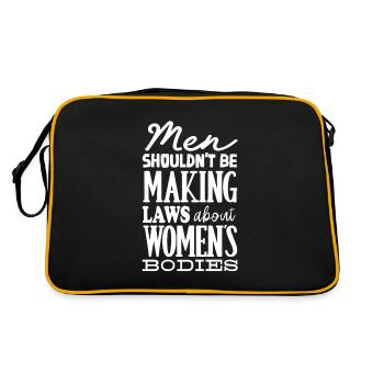 Männer Sollten Keine Gesetze Frauenkörper Machen - Retro Tasche - Schwarz/Gold - Hinten