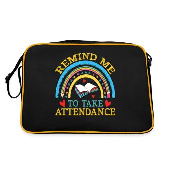 Teacher Remind Me To Take Attendance - Retro Bag - black/gold - Back