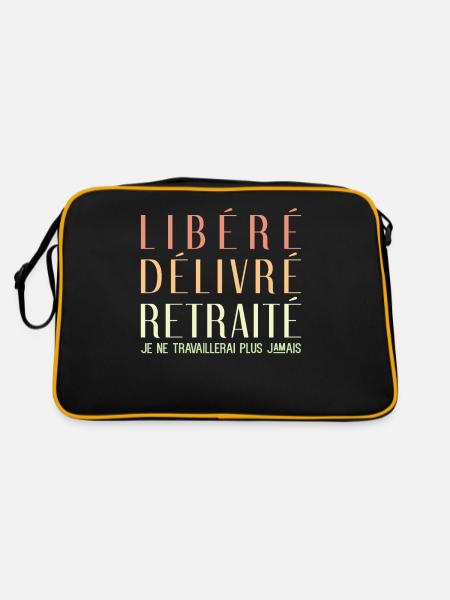 Libéré Délivré Retraité Je Ne Travaillerai Plus - Sac Retro - noir/or - Dos