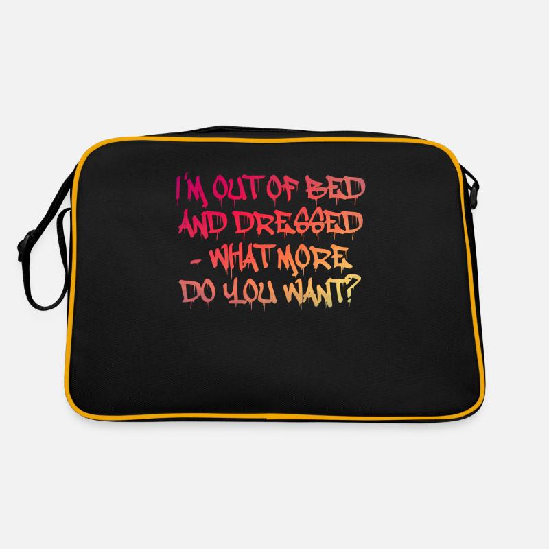 Je suis hors du lit - que veux-tu de plus? Sac Retro
