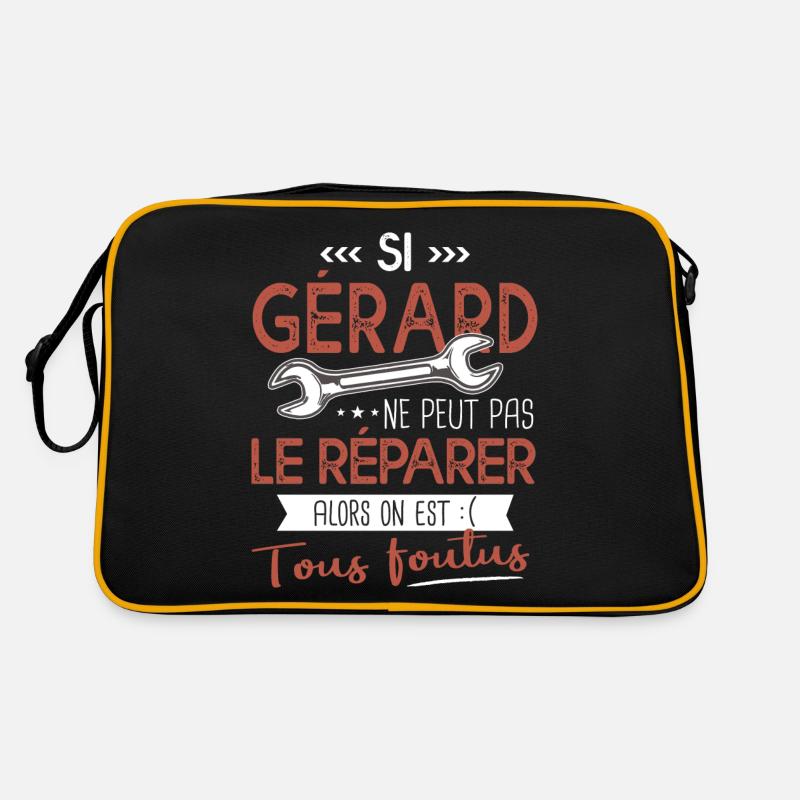 Si Gérard ne peut pas le réparer on est foutus Sac Retro