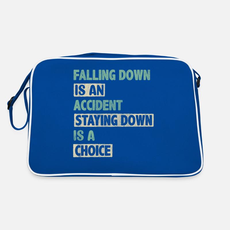 Falling Is An Accident Staying Down Is A Choice Retro Tasche