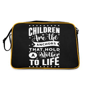 Children are the anchors that hold a mother to... - Retro Bag - black/gold - Back