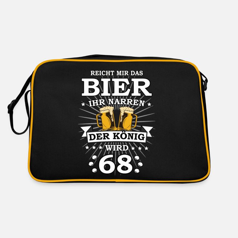 Reicht mir das Bier ihr Narren der König wird 68 Retro Tasche