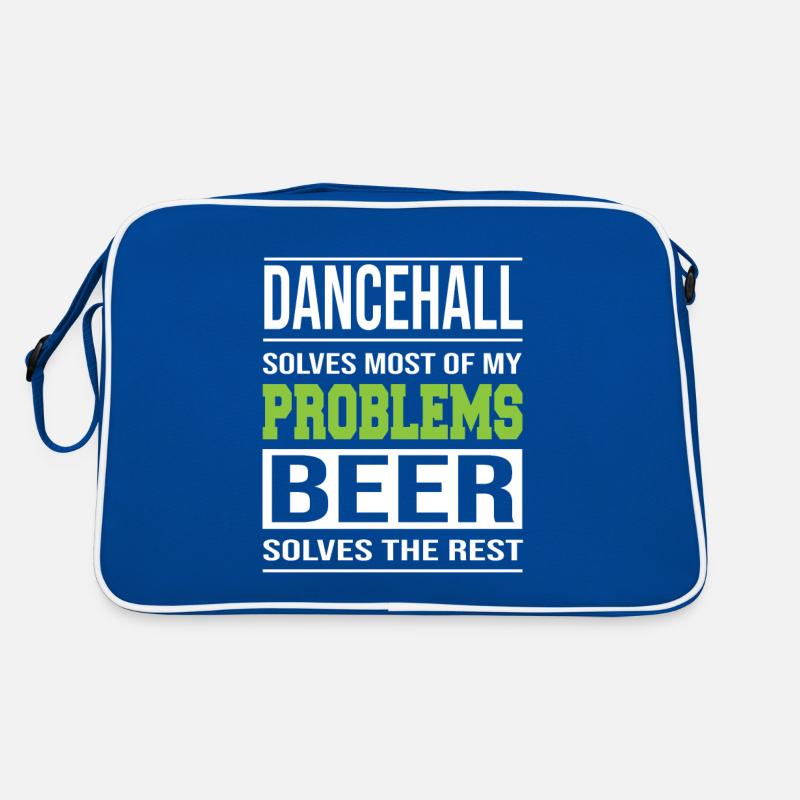 Dancehall löst Probleme, Bier löst den Rest Retro Tasche