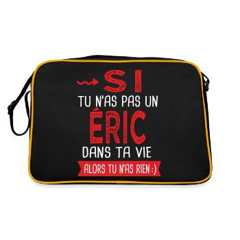 Si tu n as pas un Eric dans ta vie Cadeau Humour - Sac Retro - noir/or - Dos