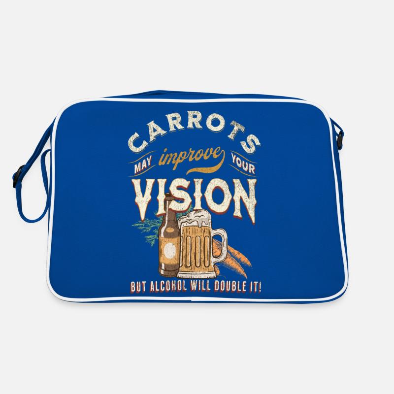 Carrots may improve Vision Alcohol will double it Retro Bag