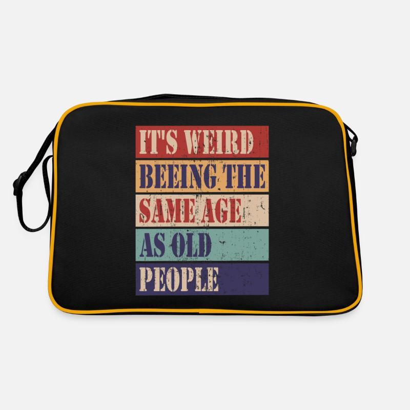 It's weird being the same age as old people Retro Bag