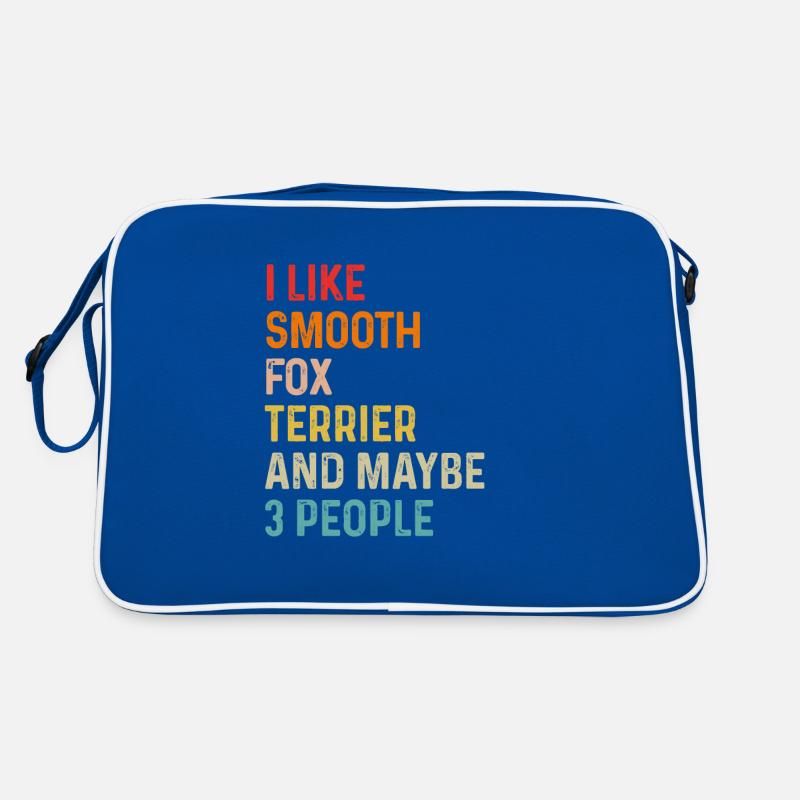 I Like Smooth Fox Terrier And Maybe 3 People Retro Bag