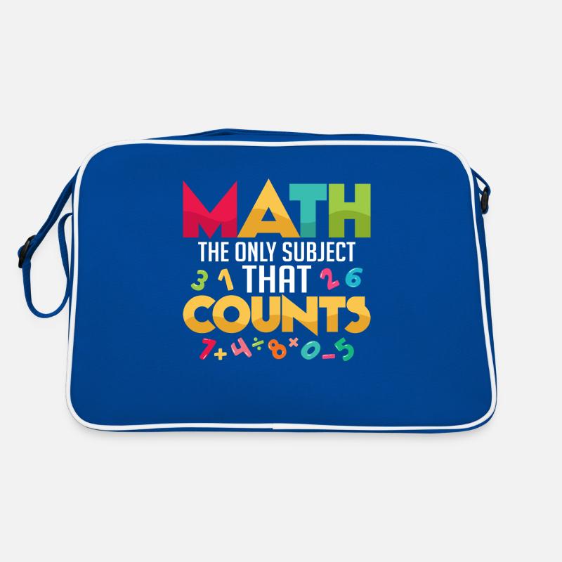 Math Is The Only Subject That Counts Math Teacher Retro Tasche