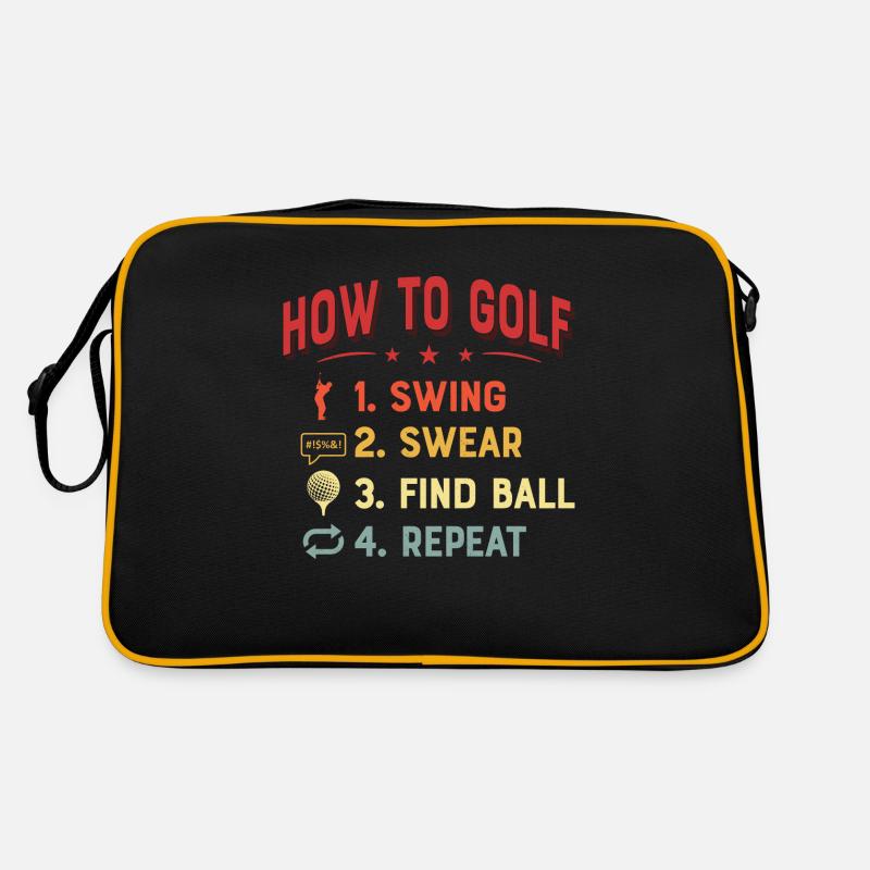How To Golf 1. Swing 2. Swear 3. Find Ball 4. Repe Retro Bag