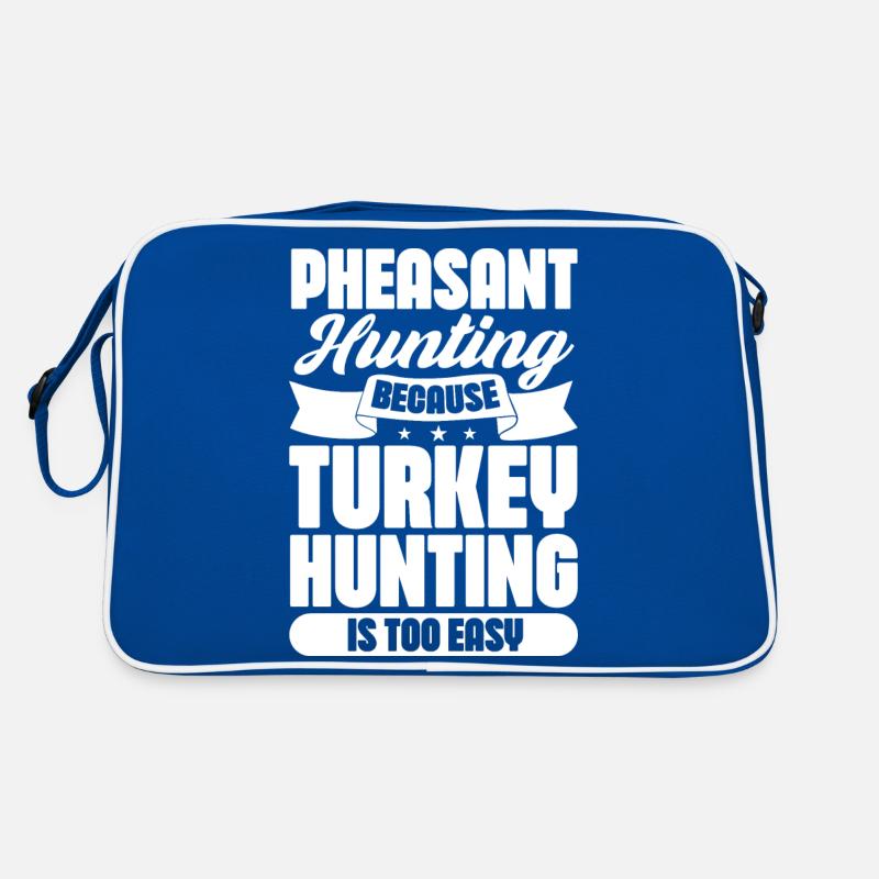 La chasse au faisan parce que la chasse à la dinde l’est aussi Sac Retro