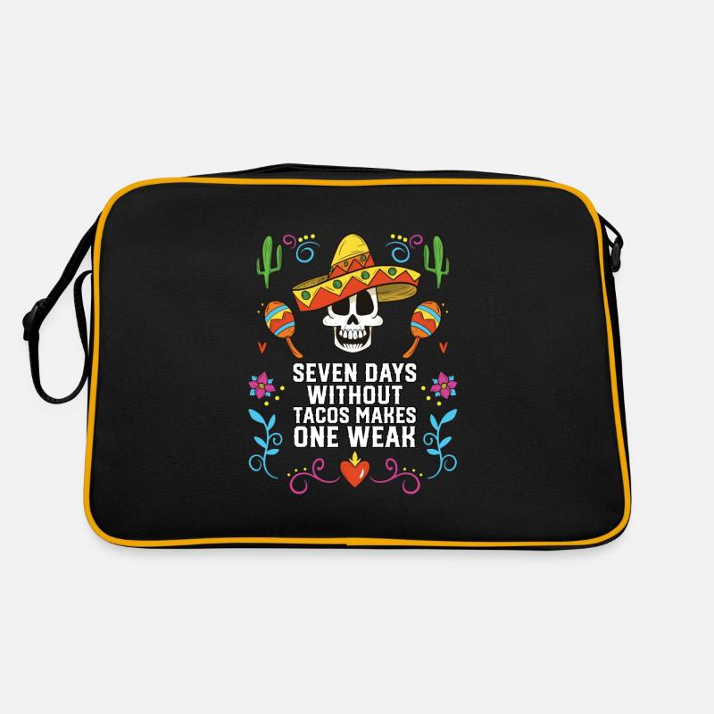 Seven Days Without Tacos Makes One Weak Mexican Retro Tasche