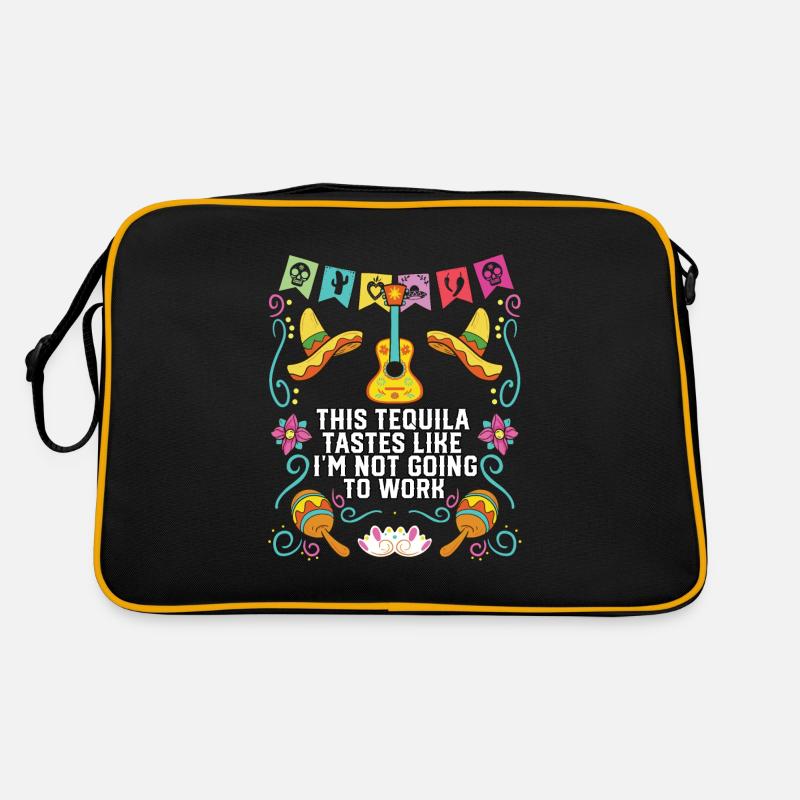 This Tequila Tastes Like I'm Not Going To Work Retro Bag