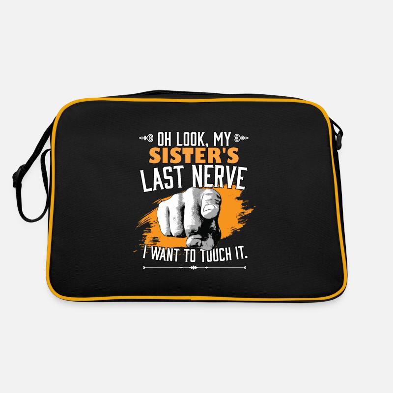 Look My Sister's Last Nerve Funny Siblings Sac Retro