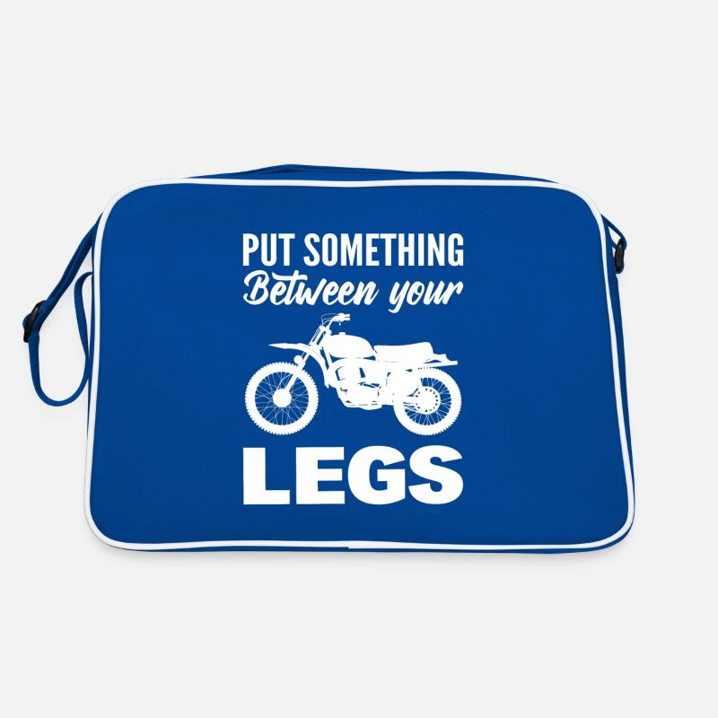 Put Something Exciting Between Your Legs Motorrad Retro Tasche