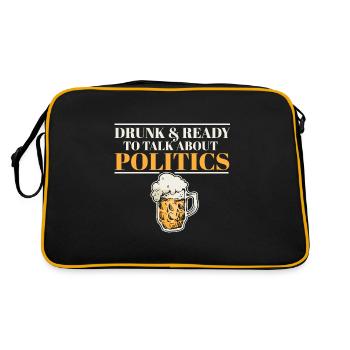 Drunk And Ready To Talk Politics Funny Drinking - Retro Bag - black/gold - Back