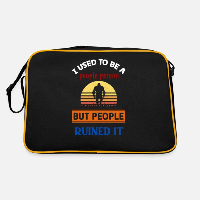 Früher war ich ein geselliger Mensch, dann haben die Leute es ruiniert Retro Tasche