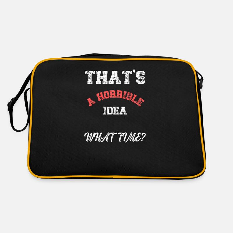 Das ist eine schreckliche Idee, was Zeit lustiges Zitat Retro Tasche