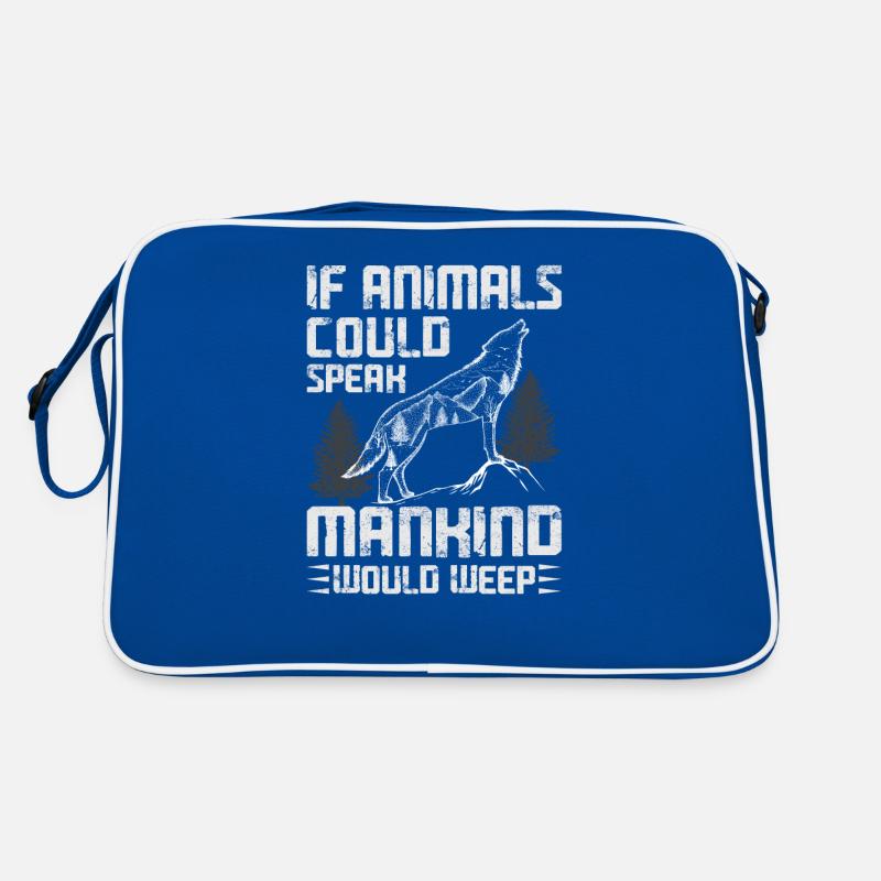 If animals could speak, humanity would Retro Bag