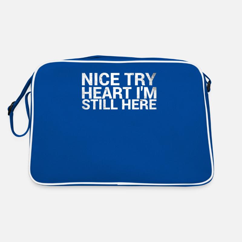 Nice try heart I'm still here for Retro Bag