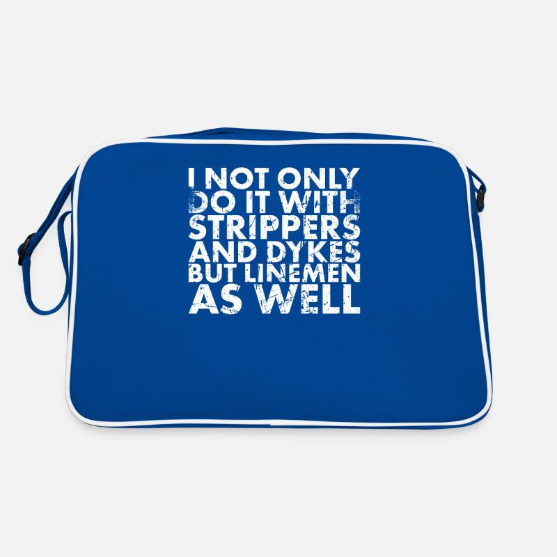 I don't just do it with strippers for Retro Bag
