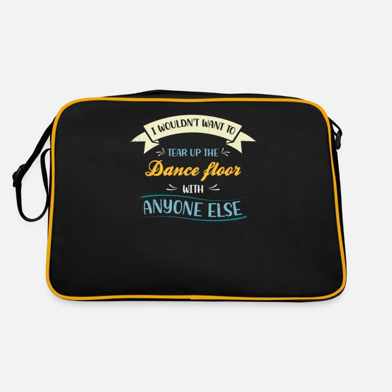Je ne déchirerais pas la piste de danse pour ça Sac Retro