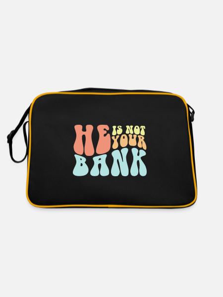 He Is Not Your Bank Funny Messy Break Up Quotes - Retro Bag - black/gold - Back
