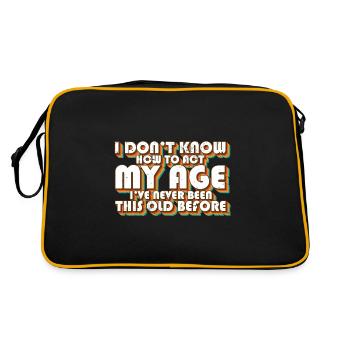 Je ne sais pas comment agir mon âge drôle d’anniversaire - Sac Retro - noir/or - Dos
