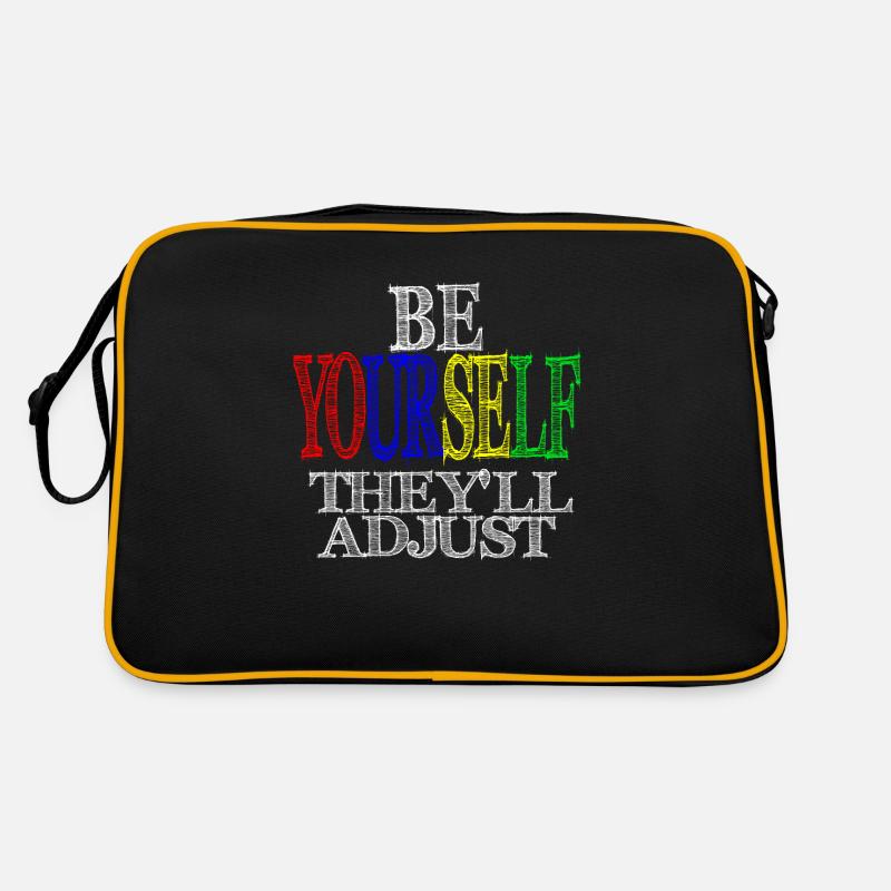 BE YOURSELF THEY'LL ADJSUT Sac Retro