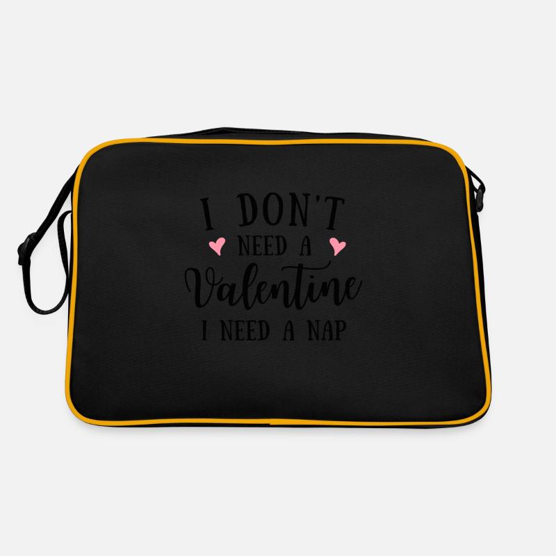 I don ́t need a Valentine I need a Nap Retro Bag