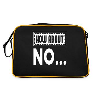 How About No... - Retro Bag - black/gold - Back