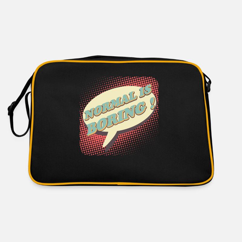 Normal is boring, Normal is boring! Retro Bag