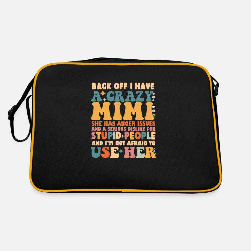 Back Off I Have A Crazy Mimi - Retro Bag - black/gold