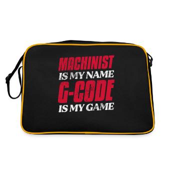 Machinist Is My Name G-Code Is My Game CNC - Retro Bag - black/gold - Back