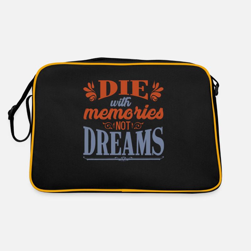 Die with memories not dreams - Retro Tasche - Schwarz/Gold