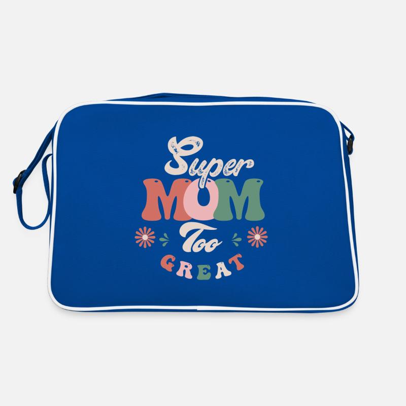 Super Mom too great Retro Bag