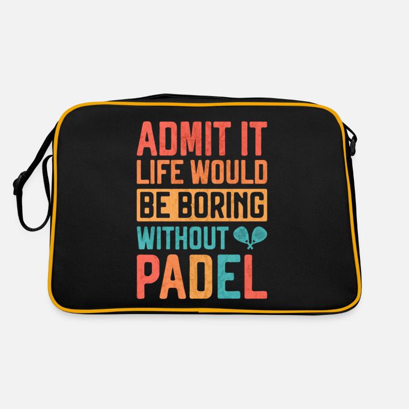 La vie serait ennuyeuse sans Padel Belle phrase Sac Retro