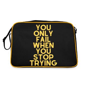 you only fail when you stop trying - Retro Tasche - Schwarz/Gold - Hinten