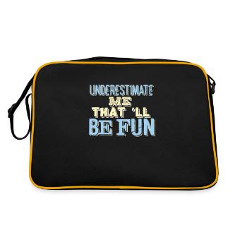 SARCASM: Underestimate Me That'll Be Fun - Retro Tasche - Schwarz/Gold - Hinten