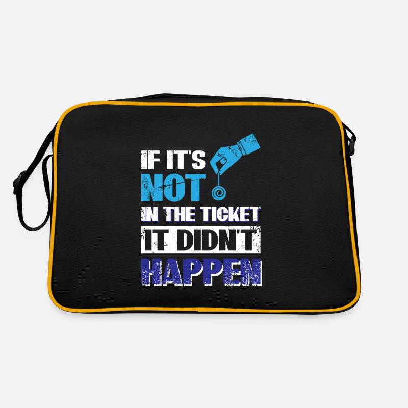 If Its Not In The Ticket, It Didnt Happen Retro Bag