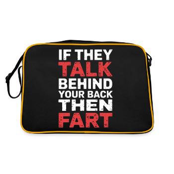 If They Talk Behind Your Back Then Fart 6 - Retro Tasche - Schwarz/Gold - Hinten