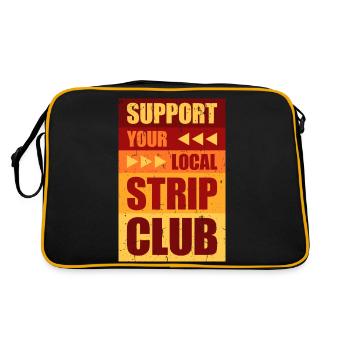 Support Your Local Strip Club Funny Joke Saying - Retro Bag - black/gold - Back
